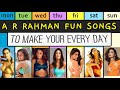 A r rahman  light fun songs to match your everyday mood  bollywood songs