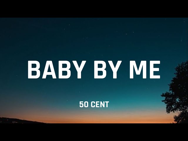 50 Cent - Baby by Me (Lyrics) Have a baby by me, baby be a millionaire. Have a baby by me, baby be class=