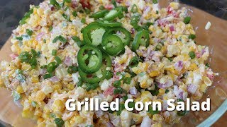 Grilled Corn Salad Recipe | Roasted Corn Salad on PK 360 Grill