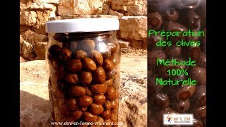 Préparation Des Olives, Une Méthode 100% Naturelle Préparation Des Olives, Une Méthode 100% Naturelle