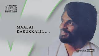 MAALAI KARUKKALIL | 24 BIT | K.J.YESUDAS HITS | RE-MASTERED