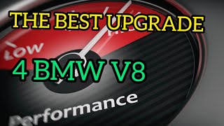 Best Performance Upgrade For Your BMW V8