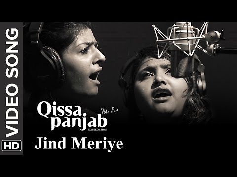 Jinde Meriye (Video Song) | Qissa Panjab | Nooran Sisters