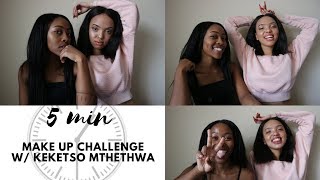 5 MINUTE MAKE UP CHALLENGE W/ KEKETSO MTHETHWA  | KHEAMO M