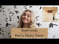 BOYFRIENDS | HARRY STYLES COVER