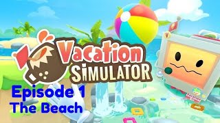 Vacation Simulator - The Beach - Episode 1 (No Talking) Gameplay on the Meta Quest 2