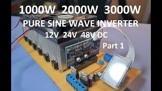 1000W 2000W 3000W PURE SINE WAVE INVERTER 12V 24V 48V DC, EGS002 Drive, Part 1