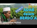 Tuntunan cara berdo&#39;a Nabi dan para ulama | Ngaji Ihya| KH Abdul Hannan Ma&#39;shum KWAGEAN