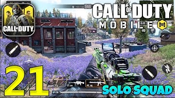 CALL OF DUTY MOBILE BATTLE ROYALE - Solo Squad Gameplay - Part 21 (CODM)
