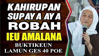 Abuya Uci Terbaru ( AMALAN JANG NGAROBAH KAHIRUPAN ) #wajibnonton #abuyauci