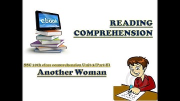 10th class English comprehension - Unit -3 (Part - B)-  Another Woman comprehension