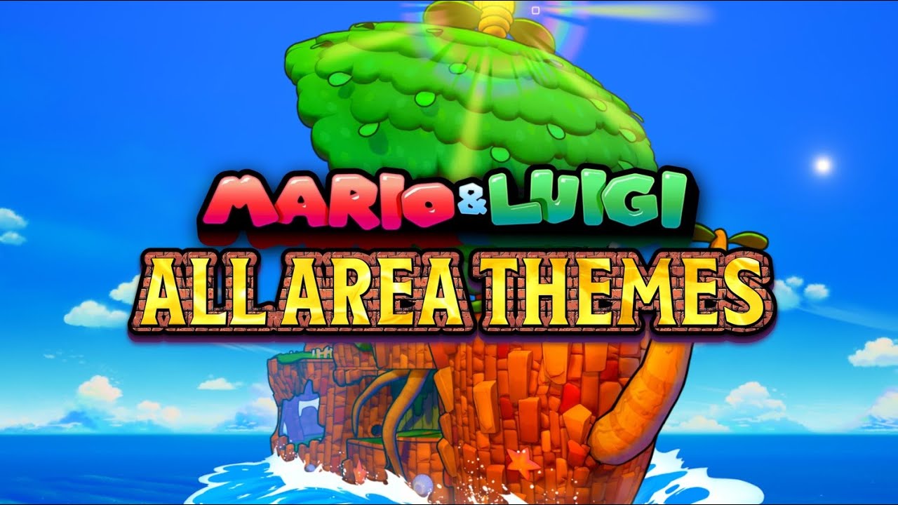 All Area Themes - Mario & Luigi Series