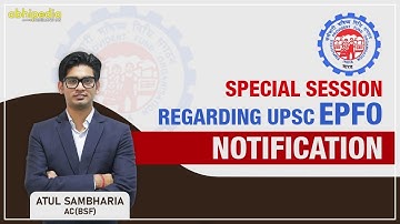 UPSC EPFO 2020: Special Session Regarding UPSC EPFO Notification | by Atul Sir