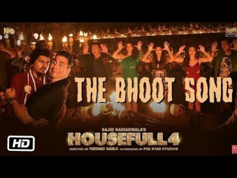 The Bhoot Song full HD song Housefull 4 Akshay Kumar, Nawazuddin Siddiqui