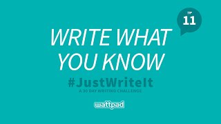 Writing Tip #11: Write What You Know