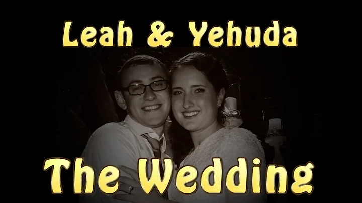 Leah & Yehuda's Highlights
