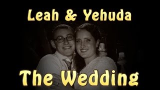 Leah &amp; Yehuda&#39;s Highlights