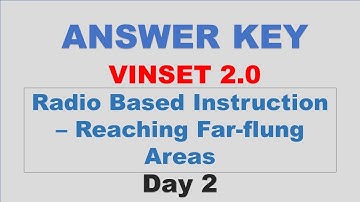 VINSET 2.0 DAY 2 ANSWER KEY Radio Based Instruction – Reaching Far-flung Areas