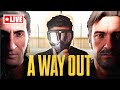 🔴LIVE🔴 - A Way Out | LIVE