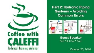 Hydronic Piping Systems – Avoiding Common Errors (Part 2)