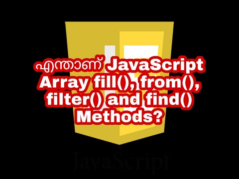 Whats JavaScript Array fill(), from(), filter() and find() methods | JavaScript Malayalam Tutorials