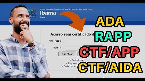 PORTAL DO IBAMA: CTF/APP, CTF/AIDA, CERTIFICADO DE REGULARIDADE, ADA, RAPP