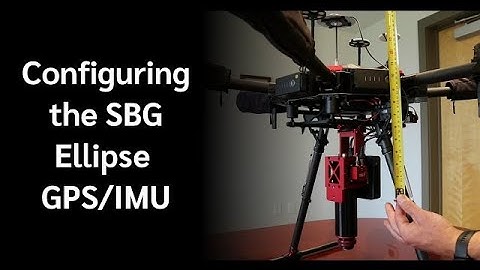 Tutorial - Configuring the SBG Ellipse GPS/IMU for use in Resonon