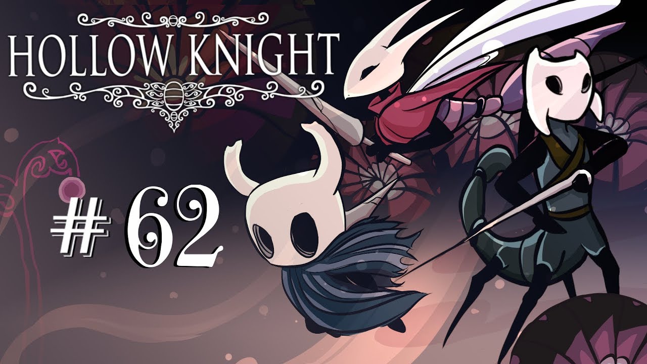 Let's Play Hollow Knight - Episode 62 (WHERE'S MY MONEY!?!?!?) - YouTube