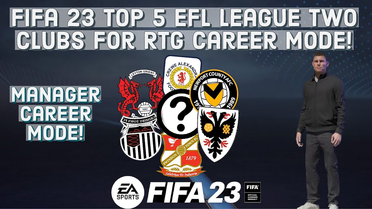 The Best Clubs For Road To Glory Rebuild In FIFA 23 Career Mode