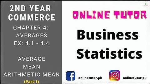 Class 12 Commerce | Ch 4: Averages (Part 1) | Average | Mean | Arithmetic Mean |