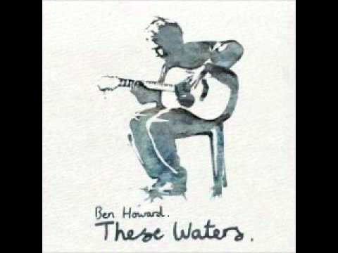 Ben Howard - The Fire