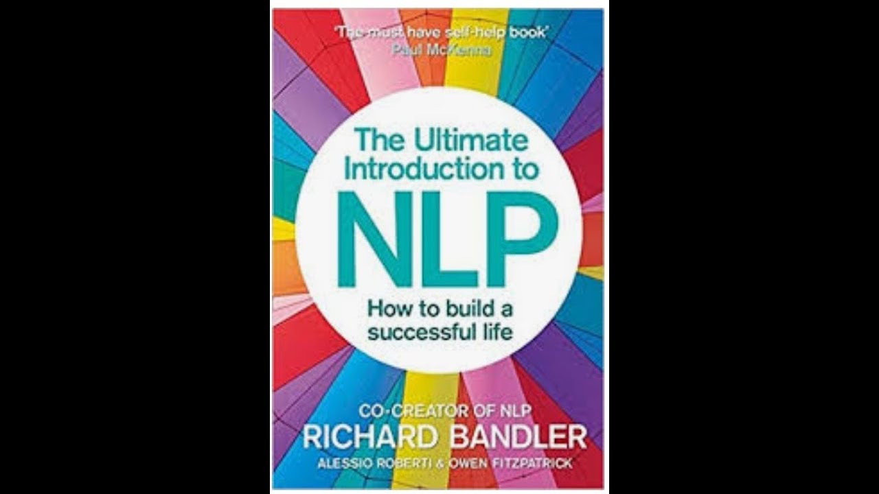 The ultimate introduction to nlp by richard bandler how to learn nlp