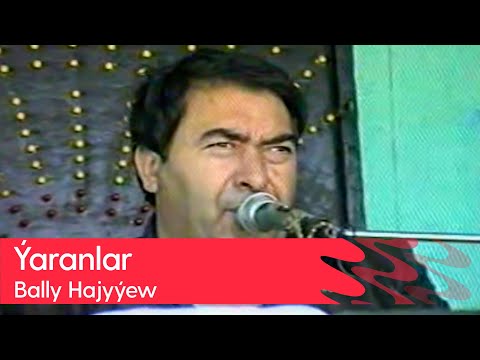Bally Hajyyew - Yaranlar | (Turkmen toyy - 1)