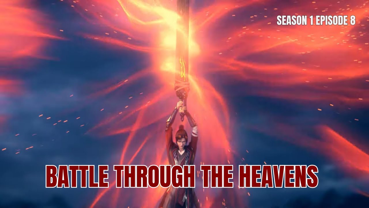 Battle Through The Heavens Season 1 Ep 8 Eng Sub | Full HD Anime