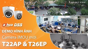 Camera Imou T22AP & T26EP: Hình Ảnh Thực Tế Ngày & Đêm