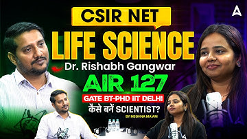 CSIR NET AIR 127 Dr. Rishabh Gangwar | How to Become a Scientist After CSIR NET | Topper Talk 2025