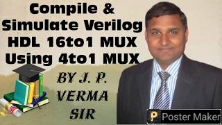 Lecture-8-1 Compile & Simulate Verilog HDL 16 to 1 MUX Using 4 to 1 MUX