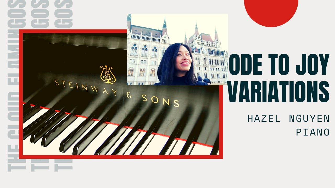 [EPIC VERSION] Ode To Joy Variations [Piano Arrangement] by Hazel Nguyen, ft. Mozart K.331