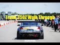 Track 350Z Walk Through