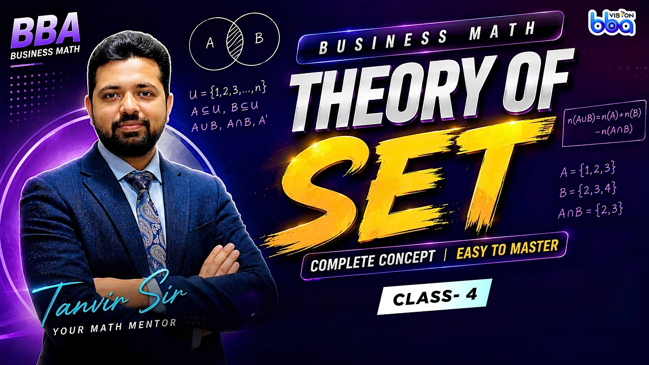 Theory of Set || Class-04 || Business Math || Tanvir Sir || BBA VISION ...