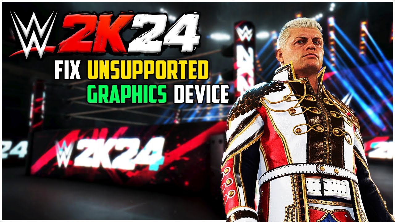 fix-unsupported-graphics-device-in-wwe-2k24-youtube