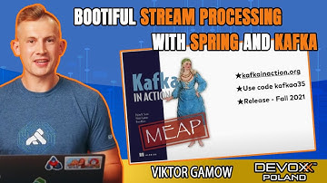 Bootiful Stream Processing with Spring and Kafka • Viktor Gamov • Devoxx Poland 2021