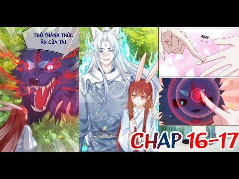 Video [ Chap 16-17 ]- KÍ KHẾ ƯỚC VỚI YÊU SÓI ?!- Nam chủ hắc... - youtube