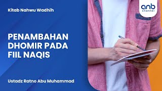 Penambahan Dhamir Pada Fiil Naqis | Ustadz Ratno Abu Muhammad