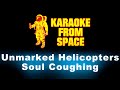 Soul Coughing • Unmarked Helicopters | Karaoke • Instrumental • Lyrics