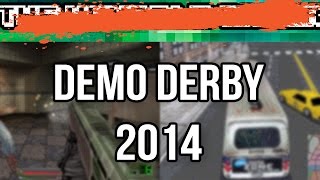 Demo Derby 2014 [Soldier of Fortune & Midtown Madness] - PunkMunky Dynamite