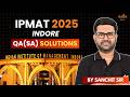 IPMAT Indore 2025 Solutions | QA-SA Detailed Analysis by Sanchit Sir 🔥