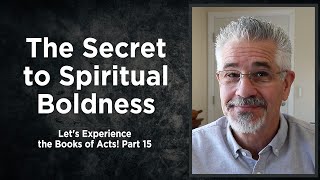 The Secret to Spiritual Boldness | Little Lessons with David Servant by David Servant 198 views 2 weeks ago 30 minutes