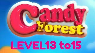 Sweet candy forest game level 13 ,14,15 screenshot 5