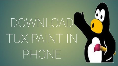 How to download tux paint 🎨 in the android phone